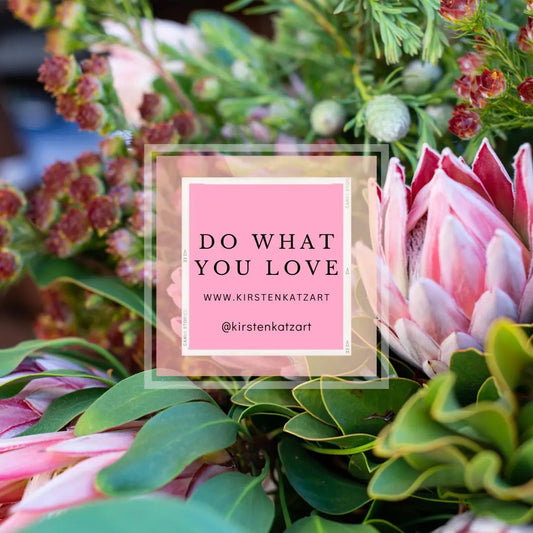 Do What You Love - Kirsten Katz