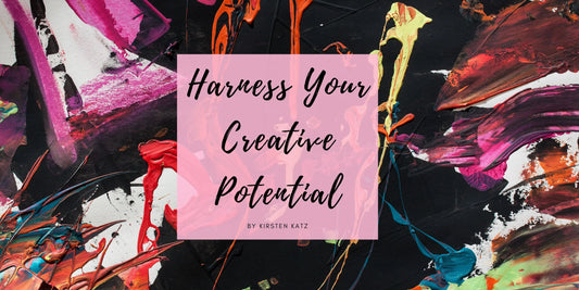 Harnessing-Your-Creative-Potential Kirsten Katz