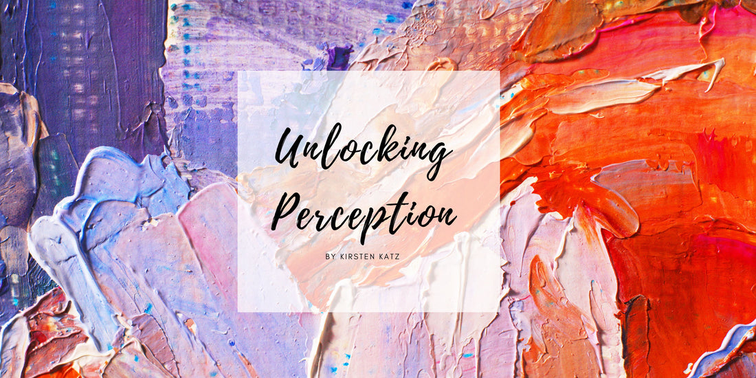 Unlocking-Perception Kirsten Katz
