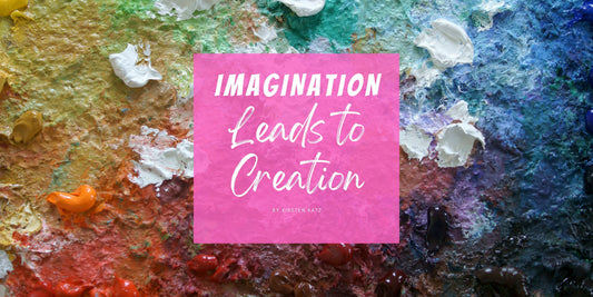 Unlocking Creativity — How Imagination Leads to Creation, by Australian artist Kirsten Katz