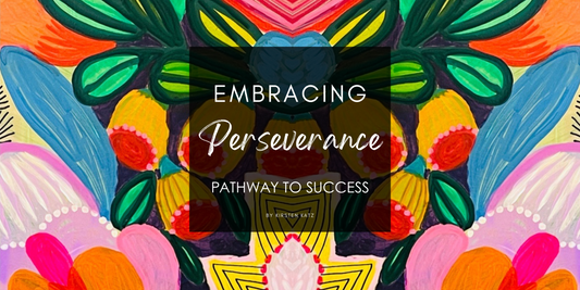 Embracing Perseverance - Kirsten Katz