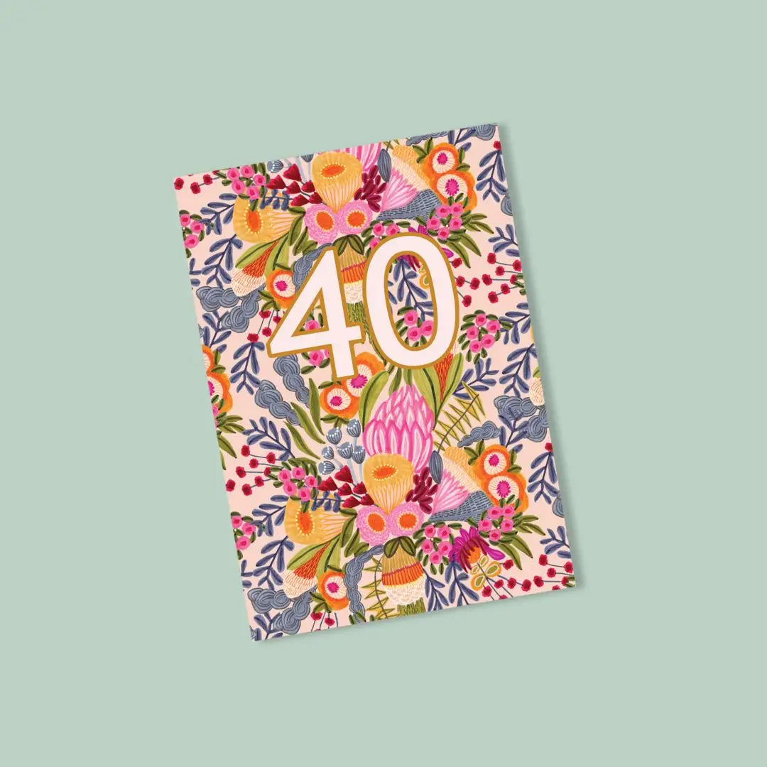 Botanica 40th Birthday Card – Australian Bush Flowers | Made in Australia  Kirsten Katz